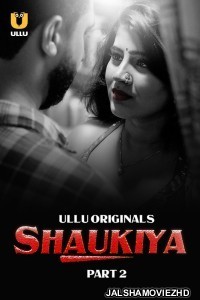 Shaukiya (2024) Part 2 Ullu Originals