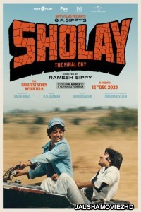 Sholay The Final Cut (2025) Hindi Movie