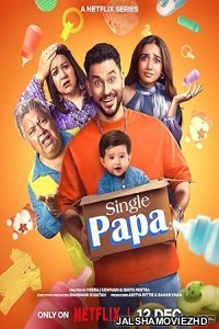 Single Papa (2025) Season 1 Hindi Web Series