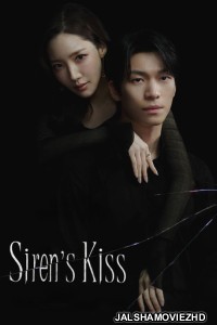 Sirens Kiss (2026) S01 Korean Hindi Dubbed Drama Series
