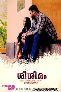 Sisiram (2025) S01 FeniApp Malayalam Unrated Webseries