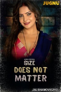 Size Does Not Matter (2025) S01 Jugnu Hindi Unrated Webseries