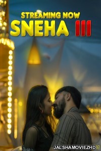 Sneha Part 3 (2025) Xtreme Original