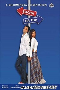 Socha Na Tha (2005) Hindi Movie