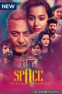 Space To Feel The Comfort (2022) Hindi Web Series MX Original
