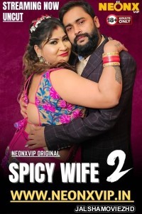 Spicy Wife 2 (2025) NeonX Original
