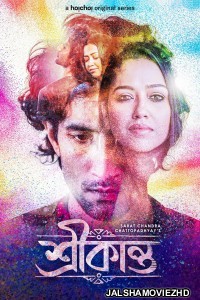 Srikanto (2022) Bengali Web Series Hoichoi Original
