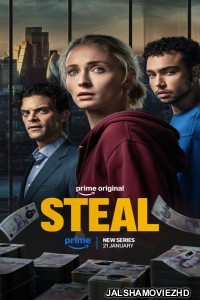 Steal (2026) Season 1 Hindi Dubbed Web Series