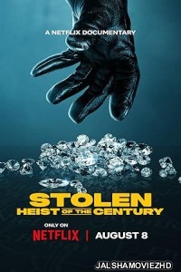 Stolen Heist of the Century (2025) Hollywood Hindi Dubbed