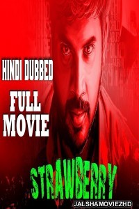 Strawberry (2019) South Indian Hindi Dubbed Movie