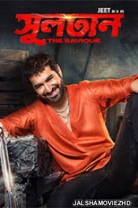 Sultan The Saviour (2018) Bengali Movie