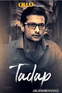 Tadap (2019) Hindi Web Series Ullu Original