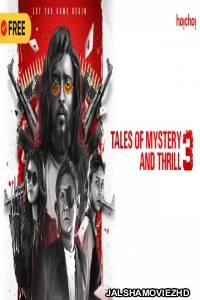 Tales of Mystery and Thrill 3 (2020) Hindi Web Series Hoichoi Original