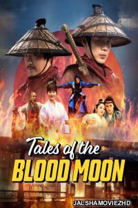 Tales of the Blood Moon (2024) Hollywood Hindi Dubbed