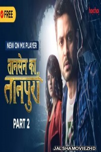 Tansen Ka Tanpura (2020) Season 2 Hindi Web Series Hoichoi Original