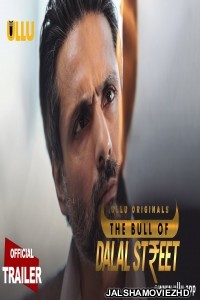 The Bull of Dalal Street (2020) Hindi Web Series Ullu Original