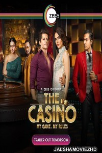The Casino (2020) Hindi Web Series ZEE5 Original