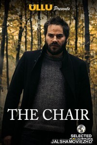 The Chair (2020) Ullu Original