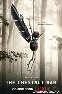 The Chestnut Man (2021) Hindi Web Series Netflix Original