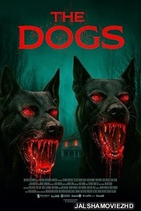 The Dogs (2025) Hollywood Hindi Dubbed