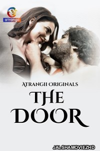 The Door (2025) Season 1 Atrangii Hindi Unrated Webseries