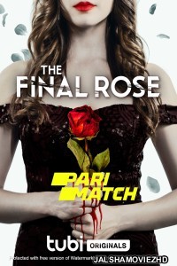 The Final Rose (2022) Hollywood Bengali Dubbed
