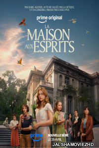 The House of the Spirits (2026) S01 Hindi Dubbed Web Series