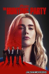 The Hunting Party (2025) Hindi Web Series NBC Original