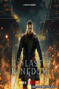The Last Kingdom (2022) Season 5 Hindi Web Series Netflix Original
