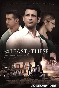 The Least of These The Graham Staines Story (2019) English Movie