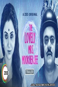 The Lovely Mrs Mookherjee (2019) Hindi Web Series ZEE5