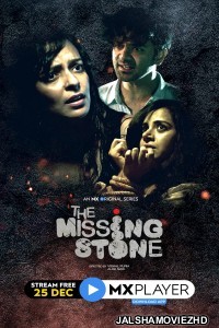 The Missing Stone (2020) Hindi Web Series MX Original