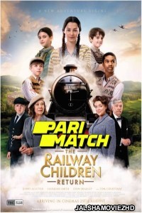 The Railway Children Return (2022) Hindi Dubbed