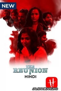 The Reunion (2022) Hindi Web Series Hoichoi Original