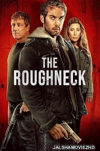 The Roughneck (2025) Hollywood Hindi Dubbed