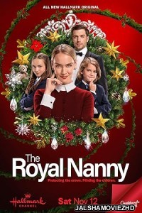 The Royal Nanny (2022) Hollywood Hindi Dubbed