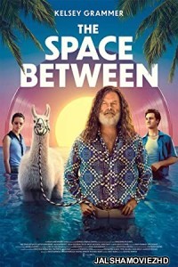 The Space Between (2021) Hindi Dubbed