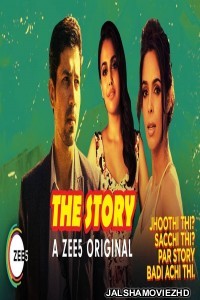 The Story (2018) Hindi Web Series - Zee5