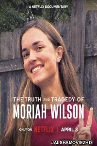 The Truth and Tragedy of Moriah Wilson (2026) Hollywood Hindi Dubbed