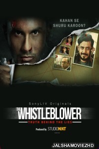 The Whistleblower (2021) Hindi Web Series SonyLiv Original