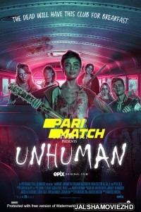 Unhuman (2022) Hollywood Bengali Dubbed