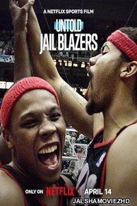 Untold Jail Blazers (2026) Hollywood Hindi Dubbed