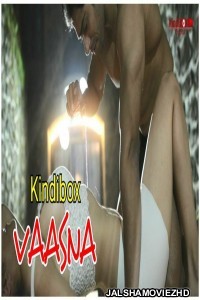Vaasana (2020) Hindi Web Series KindiBox