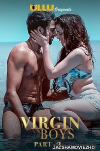 Virgin Boys Part 2 (2020) Hindi Web Series Ullu Original
