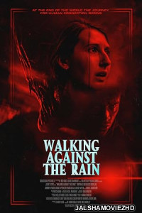 Walking Against the Rain (2022) Hollywood Hindi Dubbed