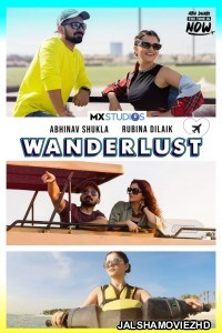 Wanderlust (2022) Hindi Web Series MX Original