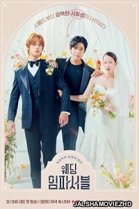 Wedding Impossible (2024) Season 1 Hindi Dubbed Web Series