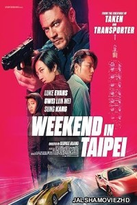 Weekend in Taipei (2024) Hollywood Hindi Dubbed
