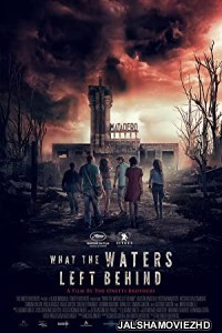 What The Waters Left Behind (2018) Hindi Dubbed