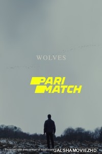 Wolves (2022) Hollywood Bengali Dubbed